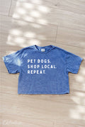 PET DOGS. SHOP LOCAL. REPEAT. Cropped Mineral Graphic Top