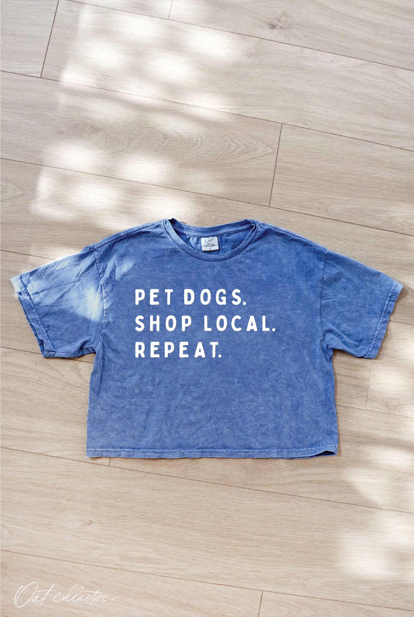 PET DOGS. SHOP LOCAL. REPEAT. Cropped Mineral Graphic Top