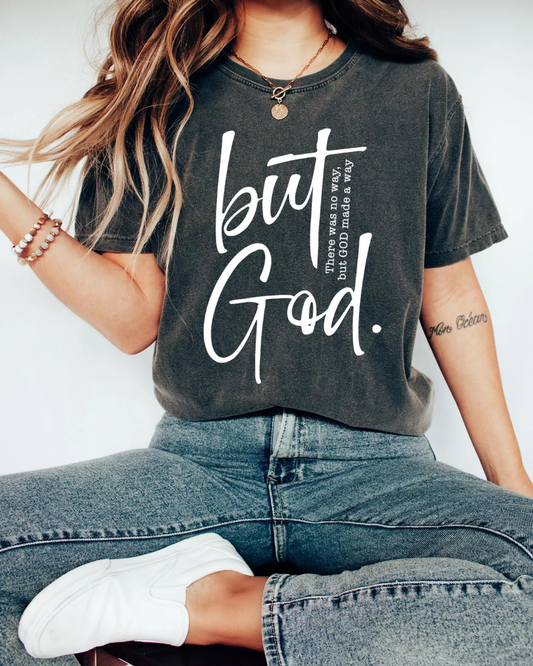 But God T-shirt - Christian Graphic Tee