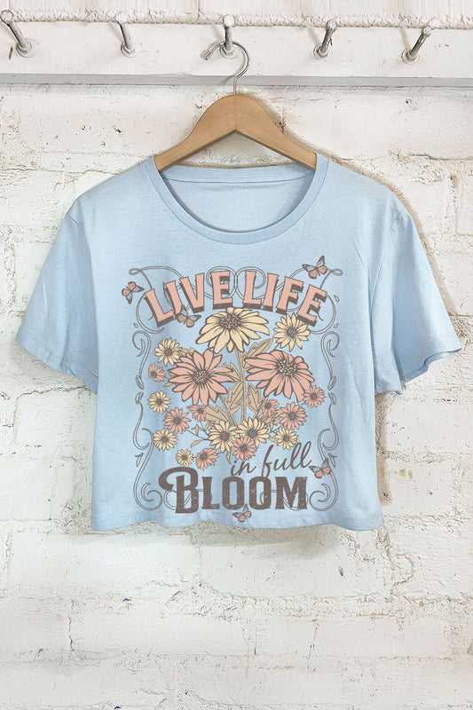 JEN LIVE LIFE IN FULL BLOOM Crop Tee
